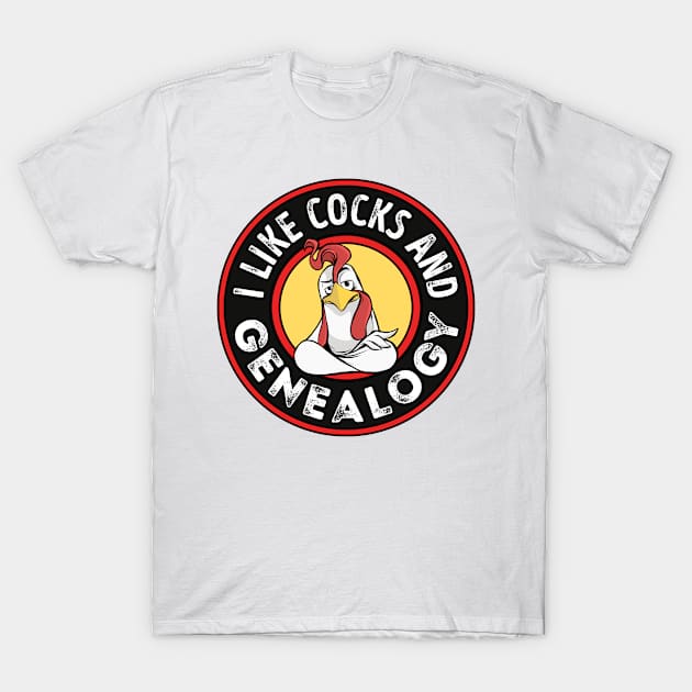 I like Cocks and Genealogy Funny Gay Pride Rooster T-Shirt by qwertydesigns